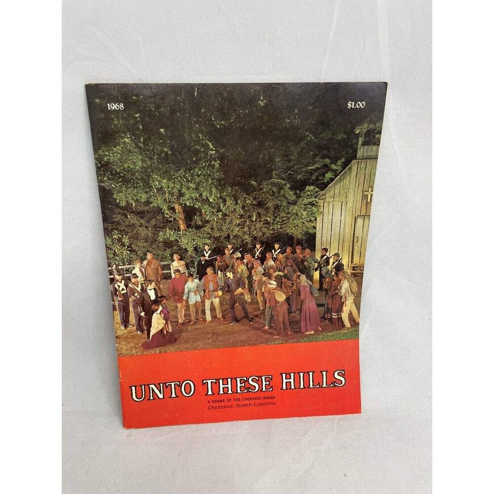 1968 North Carolina Cherokee Indian Drama Unto These Hills Souvenir Program